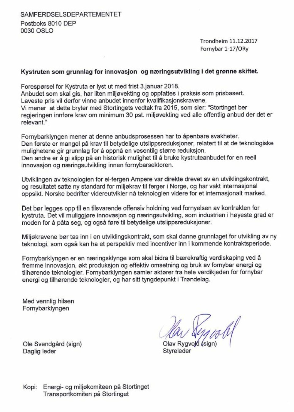Brev fra Fornybarklyngen til politikere i forbindelse med anbud på Kystruta Bergen-Kirkenes (Hurtigruten) NTNU/Fornybarklyngen