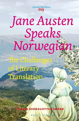 Jane Austen, som levde for 200 år siden, kom nok aldri til Ørsta eller Volda, og satt på Helgehornet og så utover Hovdevatnet. Men når hun oversettes til andre språk blir hun satt inn i en annen kontekst. Oversettelse er en slags kulturell imperialisme, hvor vi tar andres litteratur og gjør den til vår egen, mener Sørbø.