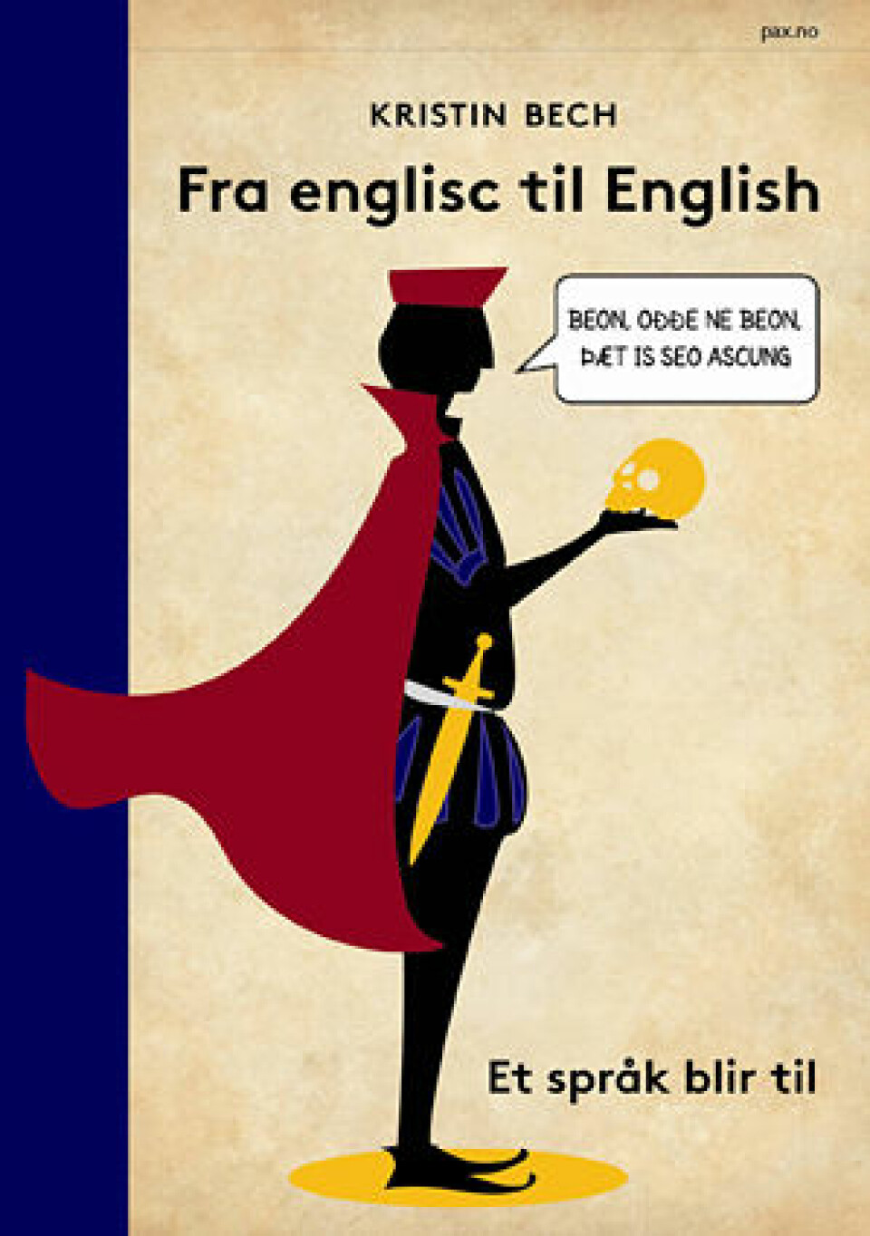 Fra englisc til English er historien om hvordan et språk blir til, fortalt med glød og kjærlighet. Leserene får kjennskap til hvordan engelsk har oppstått og utviklet seg, på et bakteppe av historiske hendelser. (Foto: Pax.no)
