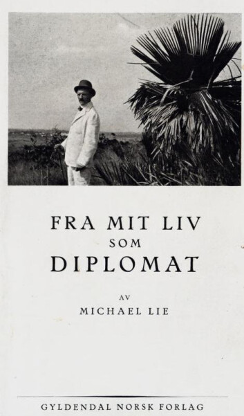 Det var ektemannen til Maggie Plahte, diplomaten Michael Lie, som utga brevene hennes i 1929. (Foto: Nasjonalbiblioteket) Det var ektemannen til Maggie Plahte, diplomaten Michael Lie, som utga brevene hennes i 1929. (Foto: Nasjonalbiblioteket)