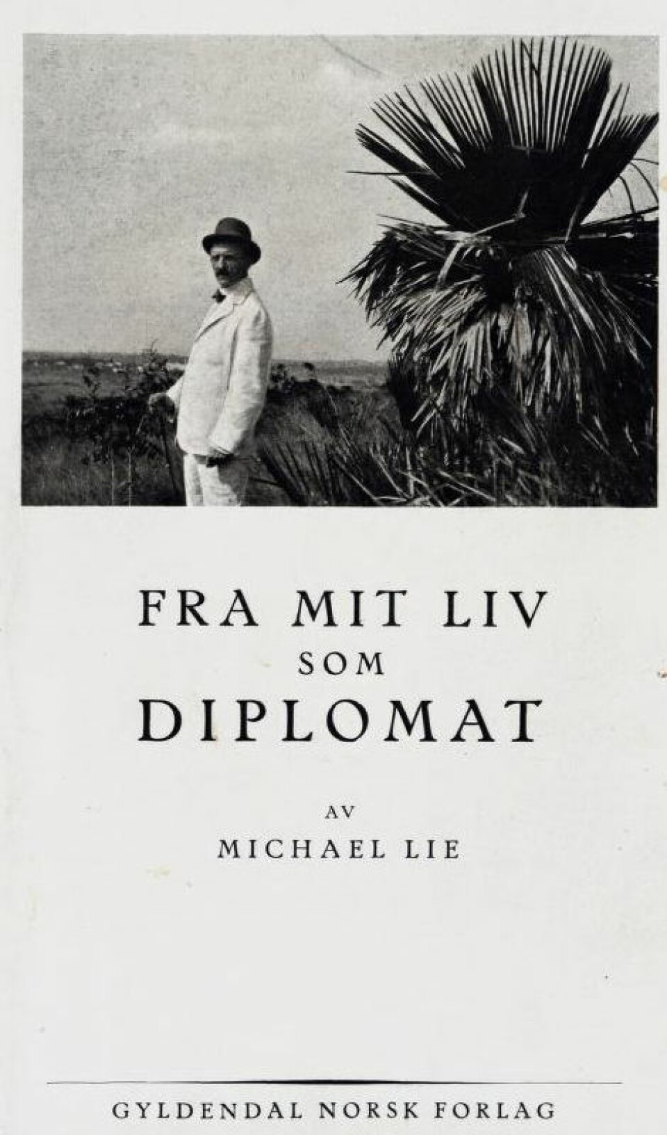 Det var ektemannen til Maggie Plahte, diplomaten Michael Lie, som utga brevene hennes i 1929. (Foto: Nasjonalbiblioteket)