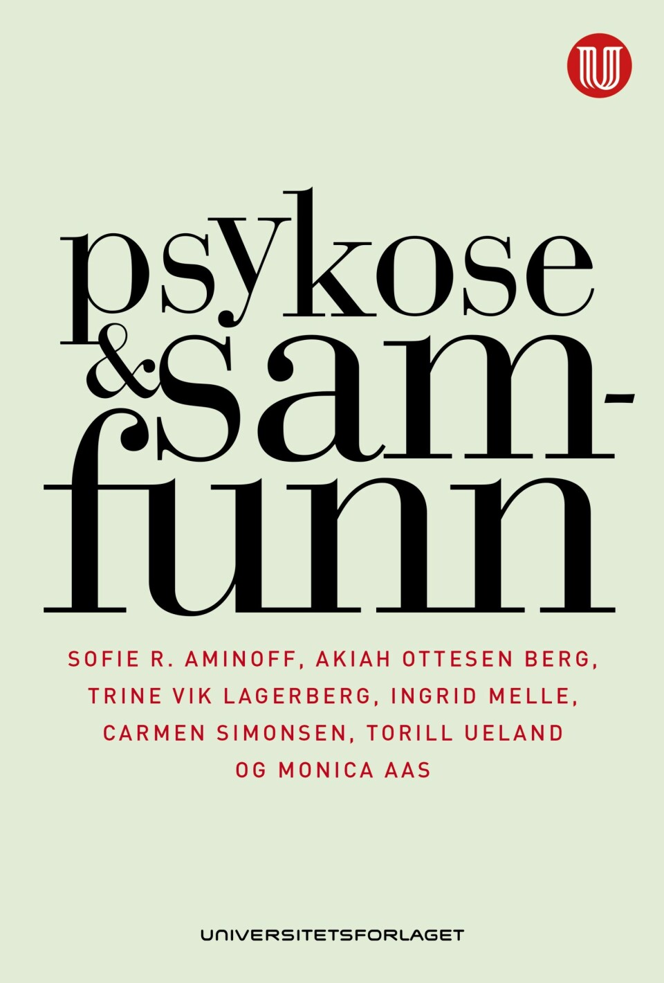 Bokomslaget til 'Psykose & samfunn' utgitt av Universitetsforlaget. (Foto: (Omslag: Nina Lykke))
