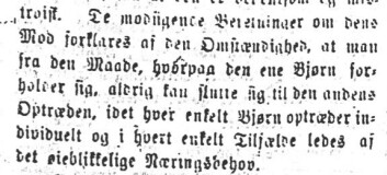 "De modsigende Beretninger om dens Mod forklares af den Omstændighed, at man fra de Maade, hvorpaa den ene Bjørn forholder sig, aldrig kan slutte sig til den andens Optræden, idet hver enkelt Bjørn optræder individuelt og i hvert enkelt Tilfælde ledes af det øieblikkelige Næringsbehov." Julius Payer i Tromsø Stiftstidende 7. april 1872. (Foto: Forfatterne) "De modsigende Beretninger om dens Mod forklares af den Omstændighed, at man fra de Maade, hvorpaa den ene Bjørn forholder sig, aldrig kan slutte sig til den andens Optræden, idet hver enkelt Bjørn optræder individuelt og i hvert enkelt Tilfælde ledes af det øieblikkelige Næringsbehov." Julius Payer i Tromsø Stiftstidende 7. april 1872. (Foto: Forfatterne)