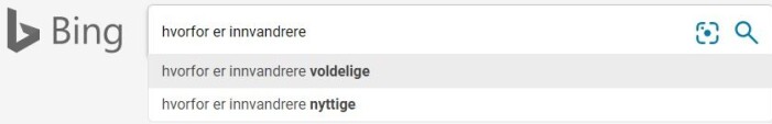 Bing foreslår å fylle ut spørringen “hvorfor er innvandrere...” med “voldelige” i søkefeltet. Bing foreslår å fylle ut spørringen “hvorfor er innvandrere...” med “voldelige” i søkefeltet.