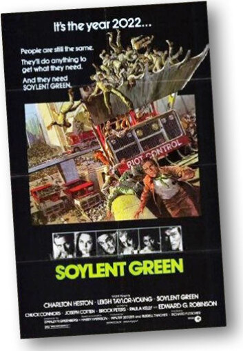 Filmplakat, Soylent Green (Foto: (Bilde: Grandpafootsoldier, Wikimedia Commons)) Filmplakat, Soylent Green (Foto: (Bilde: Grandpafootsoldier, Wikimedia Commons))