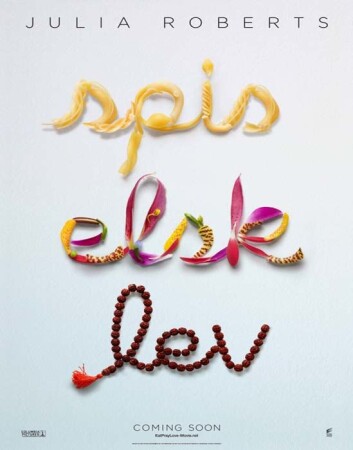 Filmplakaten til "Eat Pray Love", med Julia Roberts i hovedrollen. (Bilde: The Walt Disney Company Nordic) Filmplakaten til "Eat Pray Love", med Julia Roberts i hovedrollen. (Bilde: The Walt Disney Company Nordic)