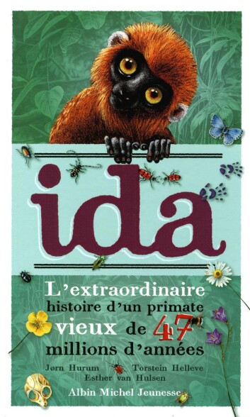 Forsiden av "Ida - L'extraordinaire histoire d'un primate vieux de 47 millions d'années" (Foto: (Ill.: Albin Michel Jeunesse)) Forsiden av "Ida - L'extraordinaire histoire d'un primate vieux de 47 millions d'années" (Foto: (Ill.: Albin Michel Jeunesse))