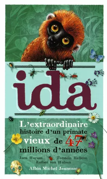 Forsiden av "Ida - L'extraordinaire histoire d'un primate vieux de 47 millions d'années" (Foto: (Ill.: Albin Michel Jeunesse))
