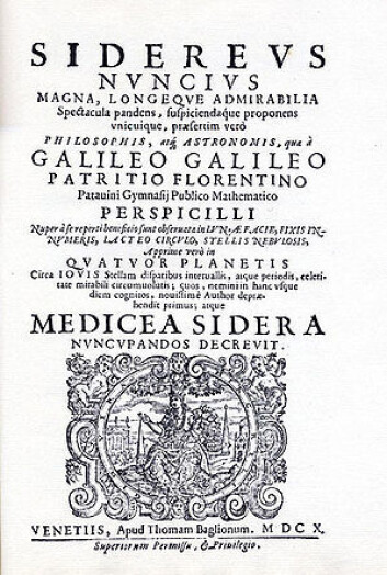 "Sidereus Nuncius" (1610). Se lisens hos Wikimedia Commons. "Sidereus Nuncius" (1610). Se lisens hos Wikimedia Commons.