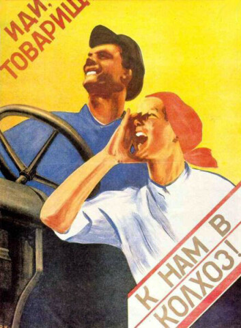 Moderniseringen av Sovjetunionen gjennom femårsplanene fra 1928 ble et løft for norsk eksport. Bildet viser plakat med propoganda for kollektivbruk (kolkos). Teksten lyder:" Kamerat, slutt deg til vår kolkos!". Tvangskollektivisering har blitt stående som en av de mørke sidene av Sovjetunionens historie under Stalin. (Foto: Wikipedia Commons). Moderniseringen av Sovjetunionen gjennom femårsplanene fra 1928 ble et løft for norsk eksport. Bildet viser plakat med propoganda for kollektivbruk (kolkos). Teksten lyder:" Kamerat, slutt deg til vår kolkos!". Tvangskollektivisering har blitt stående som en av de mørke sidene av Sovjetunionens historie under Stalin. (Foto: Wikipedia Commons).