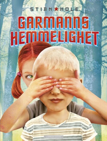 Omslaget på barneboka Garmanns hemmelighet, av Stian Hole. (Foto: Cappelen Damm) Omslaget på barneboka Garmanns hemmelighet, av Stian Hole. (Foto: Cappelen Damm)