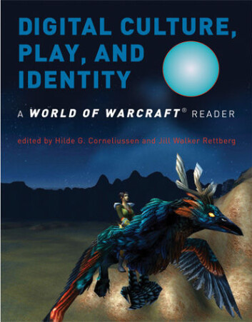 "Boka Digital Culture, Play and Identity, a World of Warcraft Reader." "Boka Digital Culture, Play and Identity, a World of Warcraft Reader."