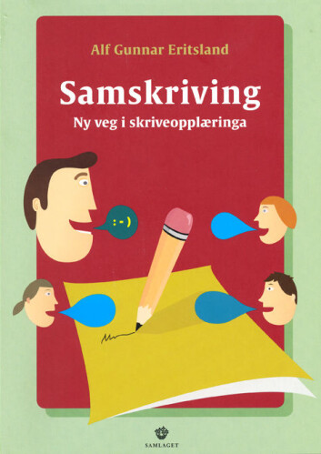 Samskriving - ny veg i skriveopplæringa Samskriving - ny veg i skriveopplæringa
