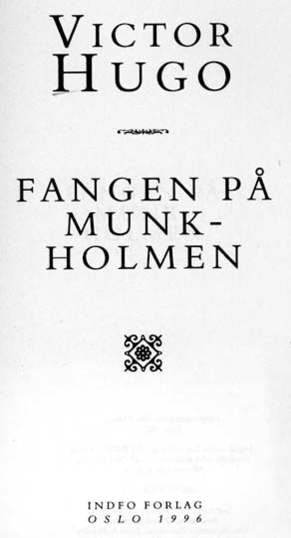 'For berre seks år sidan kom boka i ny utgåve. No med tittelen Fangen på Munkholmen. Foto: Karl-Erik Refsnæs, Gunnerusbiblioteket NTNU'