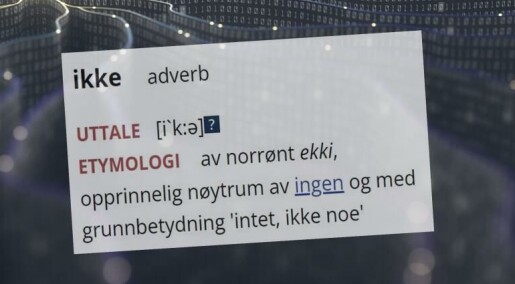 Ordet «ikke» skaper trøbbel for kunstig intelligens Ordet «ikke» skaper trøbbel for kunstig intelligens