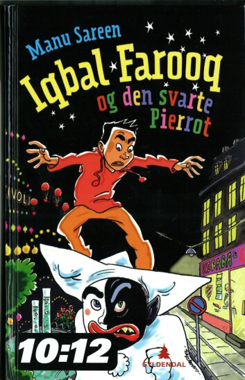 Manu Sareen: "Iqbal Farooq og den svarte Pierrot"; illustrert av Lars-Ole Nejstgaard. Gyldendal 2008 Manu Sareen: "Iqbal Farooq og den svarte Pierrot"; illustrert av Lars-Ole Nejstgaard. Gyldendal 2008