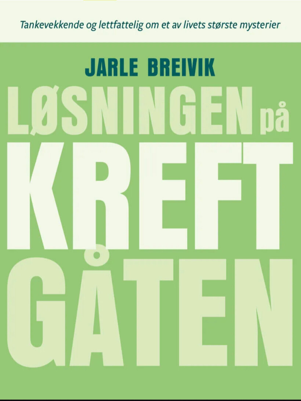 Boka Løsningen på kreftgåten er skrevet av Jarle Breivik og ble utgitt i 2022.